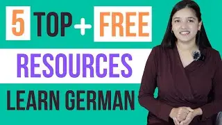 Top 5 + Free Resources to Learn German Faster