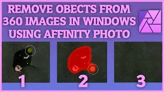 REMOVE OBJECTS FROM 360 IMAGES - In Windows using Affinity Photo
