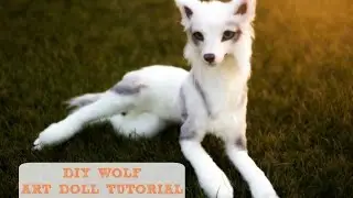 Diy Wolf Art Doll Tutorial