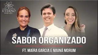 Buffet e organização de casamentos, o que você precisa saber | Com Maíra Garcia e Mainá Morum | Ep12