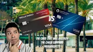 Which will Reign Supreme?  The NEW Wells Fargo Autograph Journey VS Chase Sapphire Preferred
