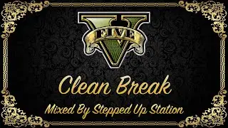 GTA V Soundtrack (Heist Track V/ Please Use Caution): Clean Break