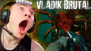 ДЕРЗКО ИГРАЕТ В ХОРРОР VLADIK BRUTAL | derzko69