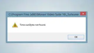 Movavi Video Editor - Time out. Bytes not found Error Fix | Movavi Video Editor launch error fix