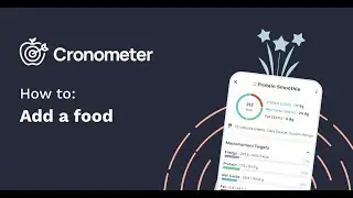 How To: Add A Food In Cronometer