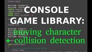 Cross-platform console game library in C: moving character + simple collision detection