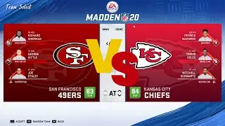 Madden NFL 20 Showdown - San Francisco 49ers vs Kansas City Chiefs