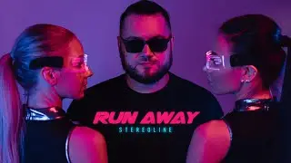 STEREOLINE - Run Away (Премьера клипа, 2023)