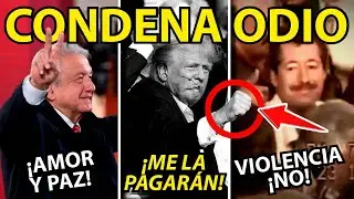 ¡LUNES ROJO! AMLO DEFIENDE A TRUMP. CONDENA HECHOS.