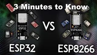 3 minitues to know ESP32 vs ESP8266