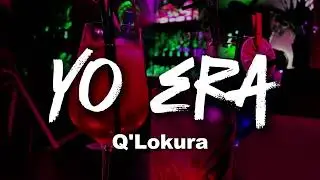 Q'Lokura - YO ERA   | | Te vistes tan hermosa como siempre, Tu ropa combina con tu cabello..🎶