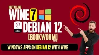 How to Install Wine on Debian 12 [ Bookworm ] | Installing Wine 7.0 on Debian 12 Bookworm Linux