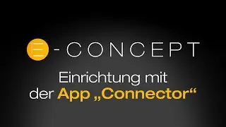 mydeco® E-concept prime & trend: Einrichtung mit der App „Connector“