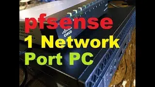 ✅ pfsense on 1 network/ethernet  port PC  using VLANS