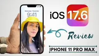 iOS 17.6 On iPhone 11 Pro Max! (Review)