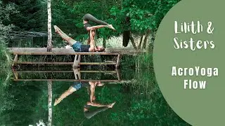 Lilith and Sisters - AcroYoga Flow