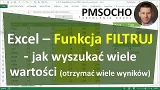 Excel - Funkcja FILTRUJ  jak wyszukać wszystkie wartości jedną funkcją [odc.859]