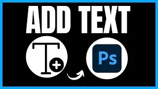 How to Add Text in Photoshop | Complete Tutorial 2024