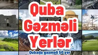 Quba Gəzməli Yerlər | Qubada Gəzməli 50 yer | Best Places To Visit In Guba