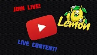 LEMON | LIVE | FIVE M | COME JOIN! |
