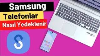 Samsung Telefonlar Nasıl Yedeklenir. Samsung Smart Switch Nasıl Kullanılır.