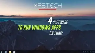 4 SOFTWARES TO RUN WINDOWS APPS ON LINUX!