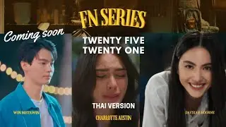 Series Twenty Five Twenty One Thai Version (Official Trailer FN)
