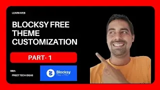 Mastering Blocksy Theme Customization - Step-by-step Guide For 2024