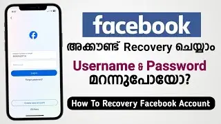 How To Recovery Facebook Account | Username & Password Forgot | Facebook അക്കൗണ്ട് തിരിച്ചെടുക്കാം