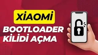 Xiaomi Telefonlarda Bootloader Kilidi Nasıl Açılır? Redmi Poco Telefon Kilit Açma
