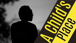 A Child's Place: Escaping Explotation