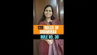 120 rules of grammar | Rule 30 Grammar Rules | Nimisha Bansal