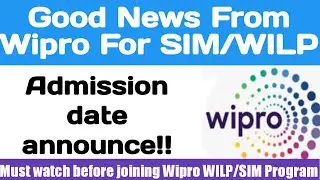 Wipro WILP and SIM admission date announce || bits pilani admission date for Wipro sim and wilp