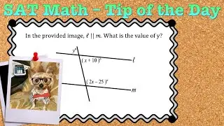 SAT Math - Tip of the Day (02.08)