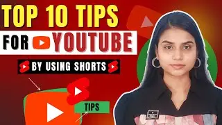 Top 10 Tips For YouTube Channel ✨