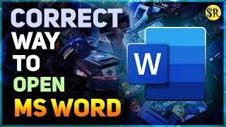 Learn now the correct way to open MS-WORD 