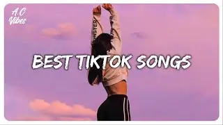 Best Tiktok songs ~ Viral songs latest ~ Tiktok hits 2022