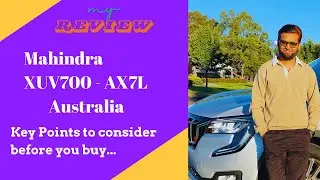 Mahindra XUV700AXL Australia - Key issues