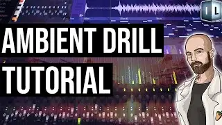 Ambient Drill tutorial [ and FL Studio Giveaway]
