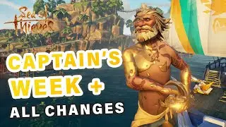What to do in Captain's Week + Changes to Captain Ships ► Sea of Thieves