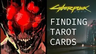 Finding ALL TAROT CARDS in Cyberpunk 2077!