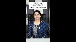 Tips for Vaginal Health & Hygiene