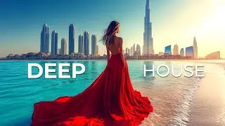 Deep House Music - Best of Ethnic Chill & Deep House Mix [1 Hours]