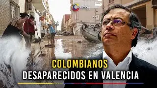 Petro confirma el número de colombianos desaparecidos por la DANA en Valencia