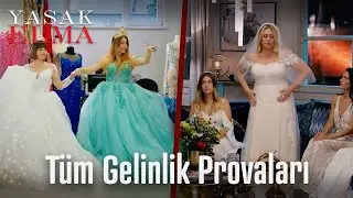 Tüm gelinlik provaları - Yasak Elma