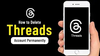 How to Delete Threads Account Permanently ✅