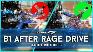 Claudio Combo Concepts: DON'T use f3 after RAGE DRIVE | TEKKEN 7 Season 3