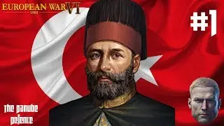 The Danube Defence (Ottoman Empire) - European War 6 #1
