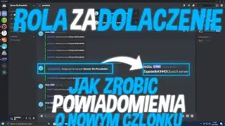 Jak zrobić przywitania i pożegania i rola za dołączenie na Discord? - Poradnik Discord #1