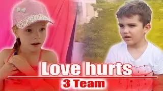 Love hurts 3 Team Drama/ Любовь ЗЛА -3отряд. ДРАМА